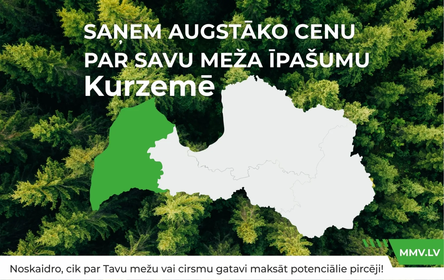 Nemaksā neko, lai uzzinātu sava meža vērtību!