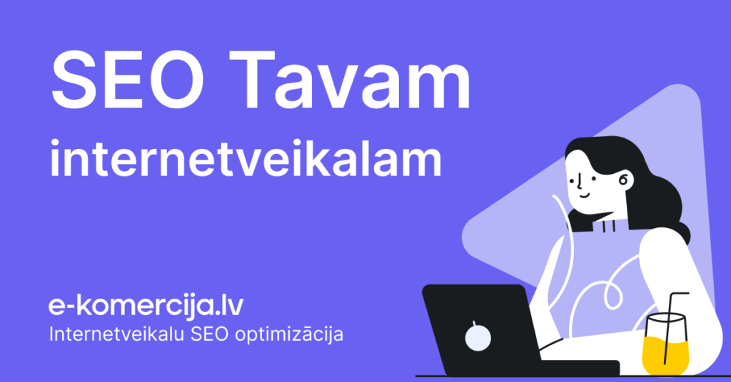 SEO pakalpojumi biznesa izaugsmei