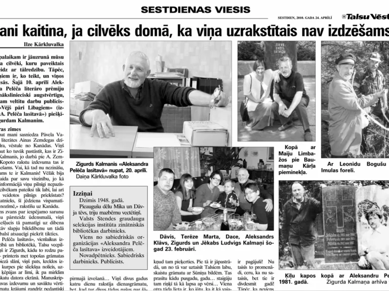 Mani kaitina, ja cilvēks domā, ka viņa uzrakstītais nav izdzēšams