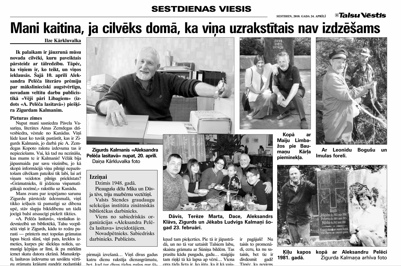 Mani kaitina, ja cilvēks domā, ka viņa uzrakstītais nav izdzēšams